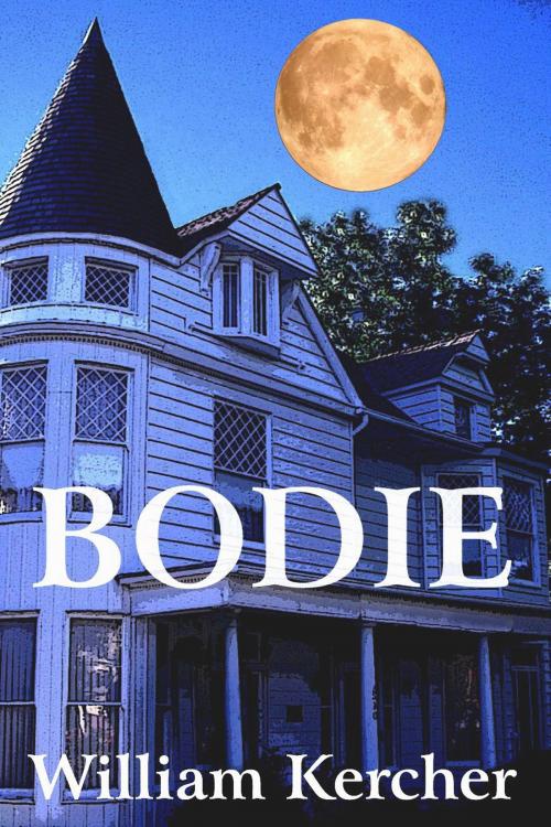 Cover of the book Bodie by Bill Kercher, Bill Kercher