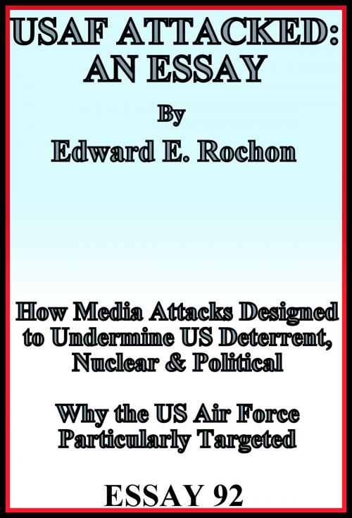 Cover of the book USAF Attacked: An Essay by Edward E. Rochon, Edward E. Rochon