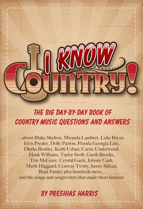 Cover of the book I Know Country! by Preshias Harris, Preshias Harris