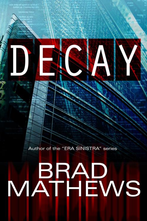 Cover of the book Decay by Brad Mathews, Brad Mathews