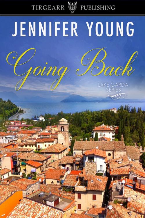 Cover of the book Going Back by Jennifer Young, Tirgearr Publishing