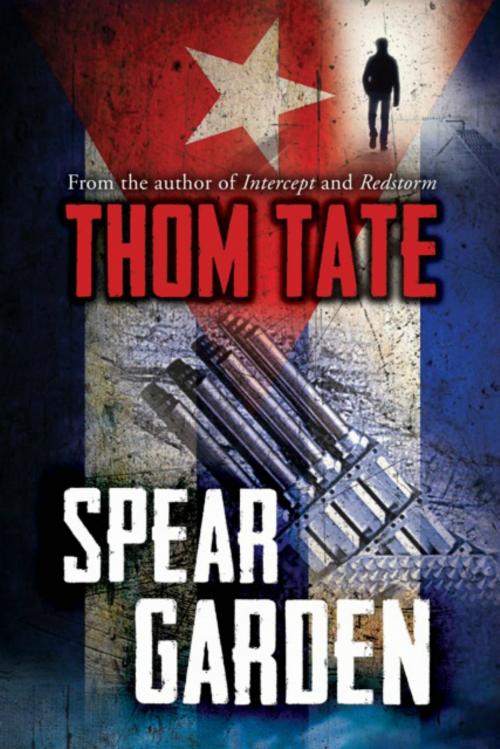 Cover of the book Spear Garden by Thom Tate, Thom Tate