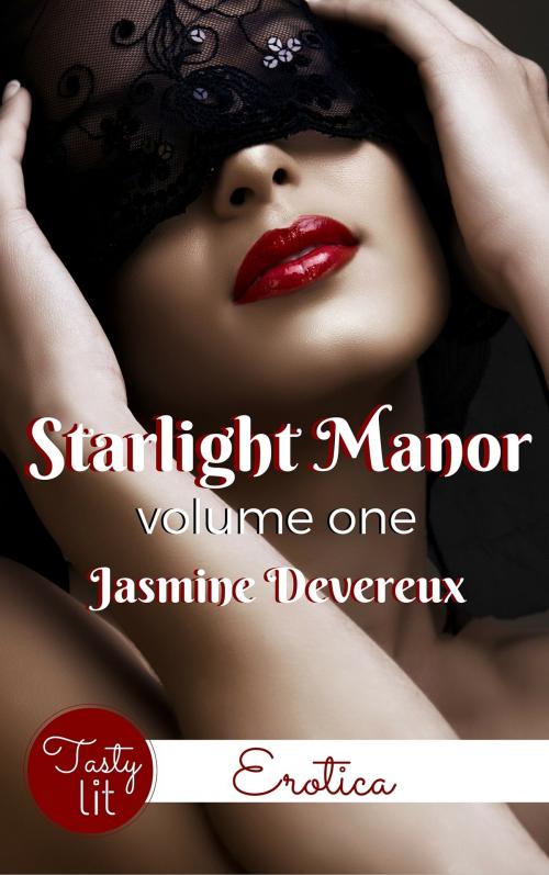 Cover of the book Starlight Manor: Volume One by Jasmine Devereux, Jasmine Devereux