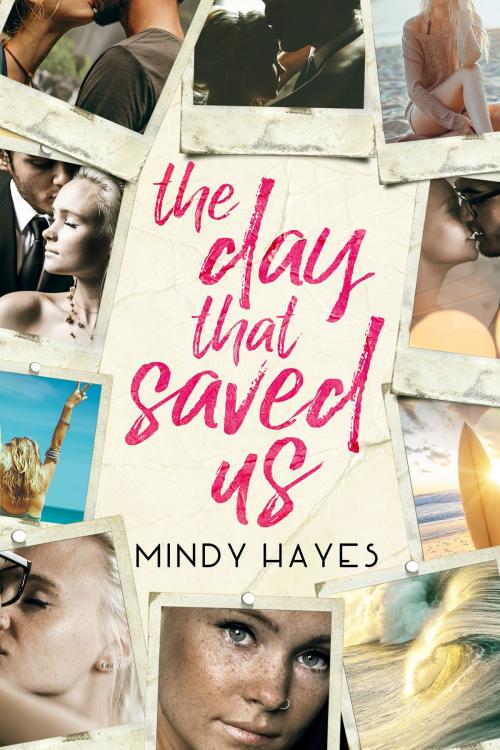 Cover of the book The Day That Saved Us by Mindy Hayes, Mindy Hayes