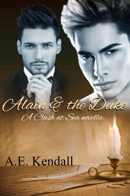 Cover of the book Alain & The Duke by AE Kendall, AE Kendall