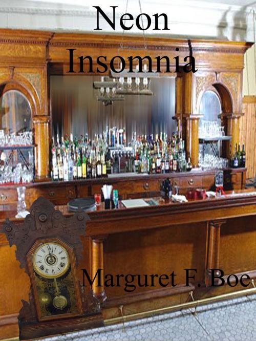 Cover of the book Neon Insomnia by Marguret F Boe, Marguret F Boe
