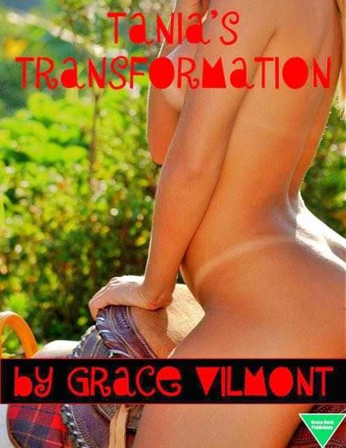 Cover of the book Tania’s Transformation by Grace Vilmont, Elliot Silvestri