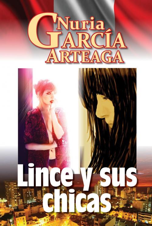 Cover of the book Lince y sus chicas by Nuria Garcia Arteaga, Nuria Garcia Arteaga
