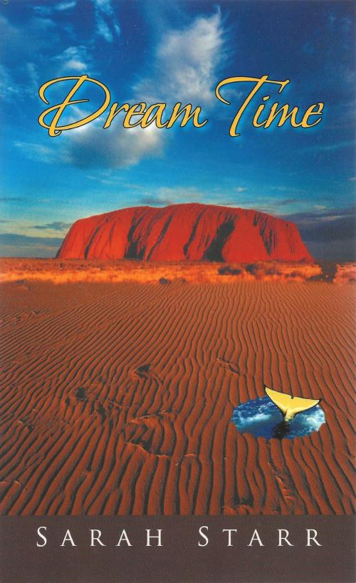 Cover of the book Dream Time by Sarah Starr, Sarah Starr