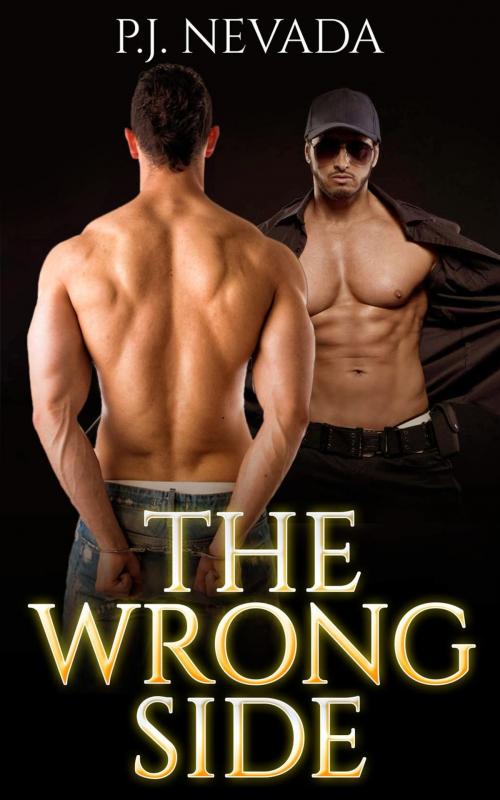 Cover of the book The Wrong Side by P.J. Nevada, P.J. Nevada