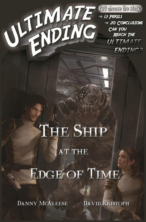 Cover of the book The Ship at the Edge of Time by Danny McAleese, David Kristoph, Danny McAleese