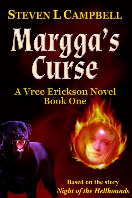 Cover of the book Margga's Curse: A Vree Erickson Novel, Book One by Steve Campbell, Steve Campbell