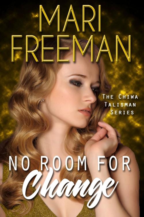 Cover of the book No Room For Change by Mari Freeman, Mari Freeman