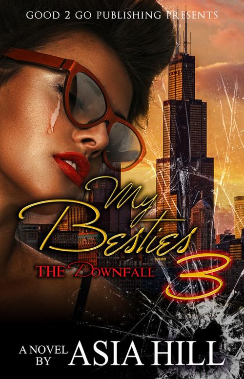 Cover of the book My Besties PT 3 by Asia Hill, Good2go Publishing LLC