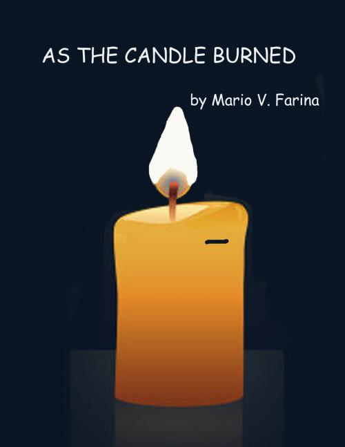 Cover of the book As the Candle Burned by Mario V. Farina, Mario V. Farina