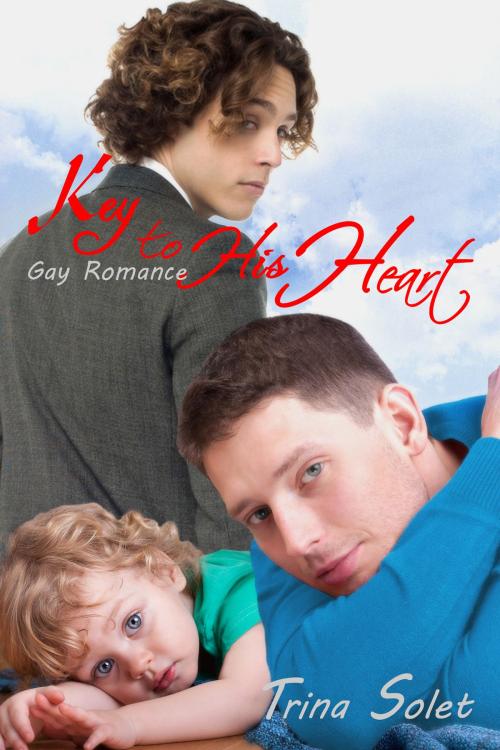 Cover of the book Key To His Heart (Gay Romance) by Trina Solet, Trina Solet