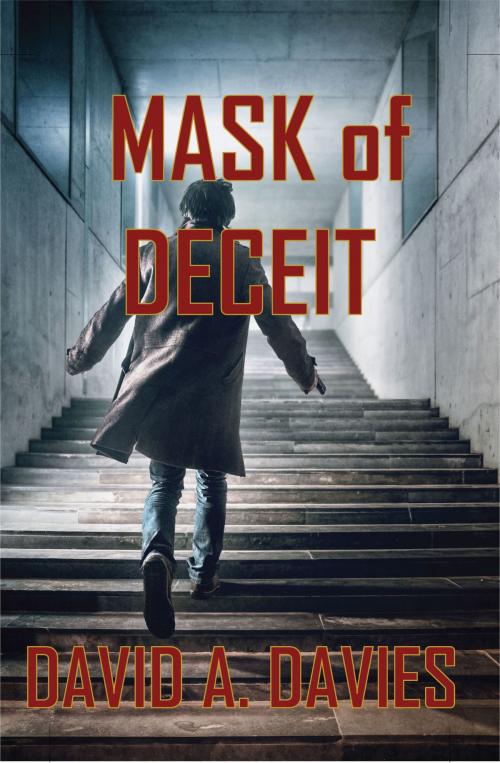 Cover of the book Mask of Deceit by David A. Davies, David A. Davies