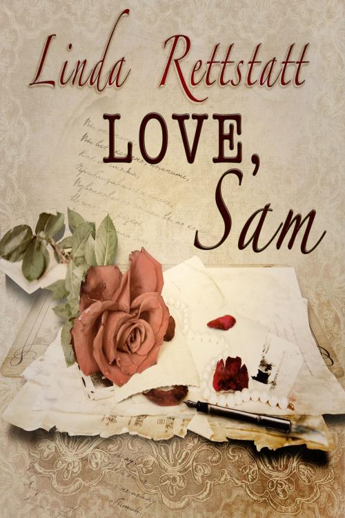 Cover of the book Love, Sam by Linda Rettstatt, Linda Rettstatt