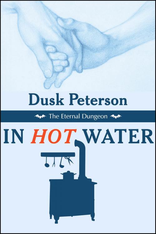 Cover of the book In Hot Water (The Eternal Dungeon) by Dusk Peterson, Dusk Peterson