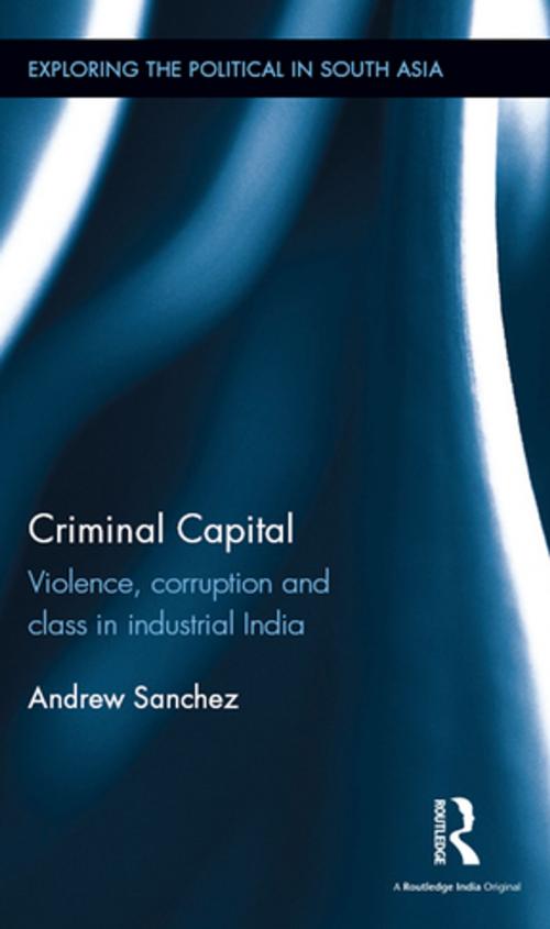 Cover of the book Criminal Capital by Andrew Sanchez, Taylor and Francis