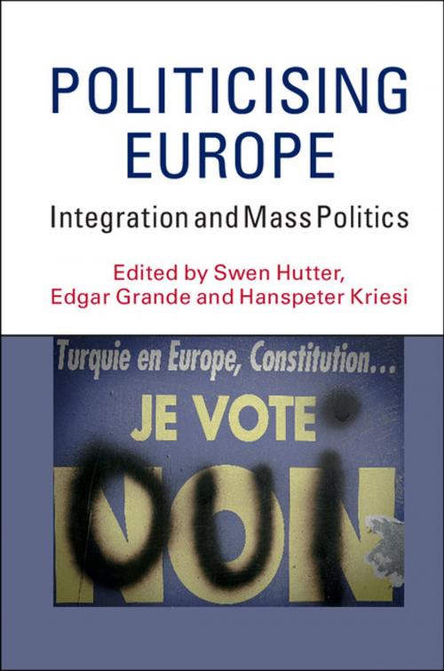 Cover of the book Politicising Europe by , Cambridge University Press
