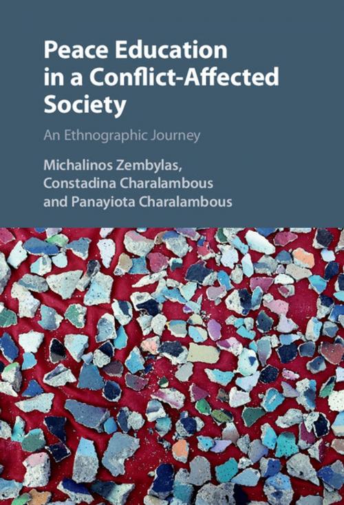 Cover of the book Peace Education in a Conflict-Affected Society by Michalinos Zembylas, Constadina Charalambous, Panayiota Charalambous, Cambridge University Press