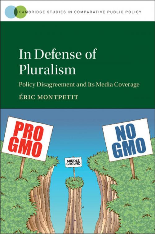 Cover of the book In Defense of Pluralism by Éric Montpetit, Cambridge University Press