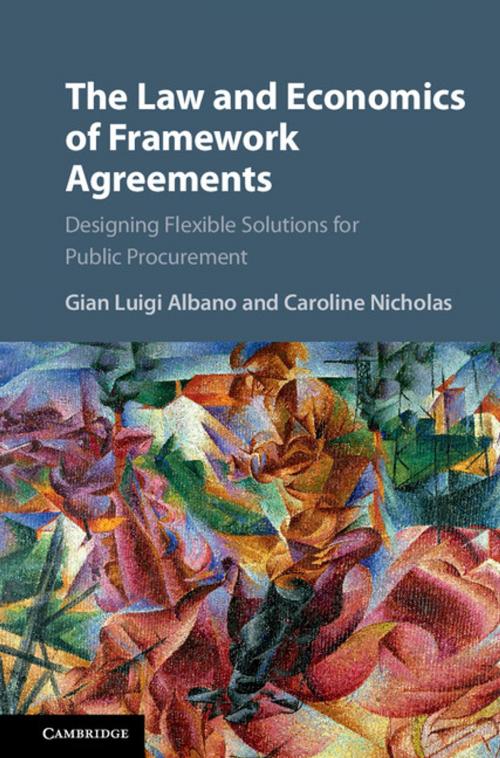 Cover of the book The Law and Economics of Framework Agreements by Gian Luigi Albano, Caroline Nicholas, Cambridge University Press