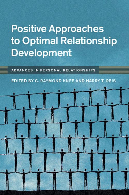 Cover of the book Positive Approaches to Optimal Relationship Development by , Cambridge University Press