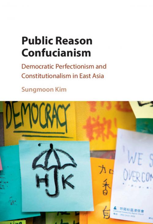 Cover of the book Public Reason Confucianism by Sungmoon Kim, Cambridge University Press