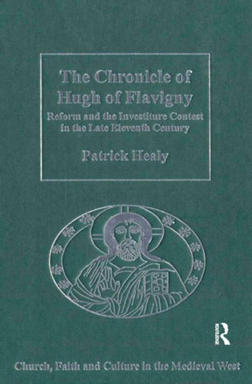 Cover of the book The Chronicle of Hugh of Flavigny by Patrick Healy, Taylor and Francis