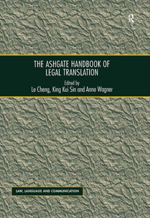 Cover of the book The Ashgate Handbook of Legal Translation by Le Cheng, King Kui Sin, Taylor and Francis