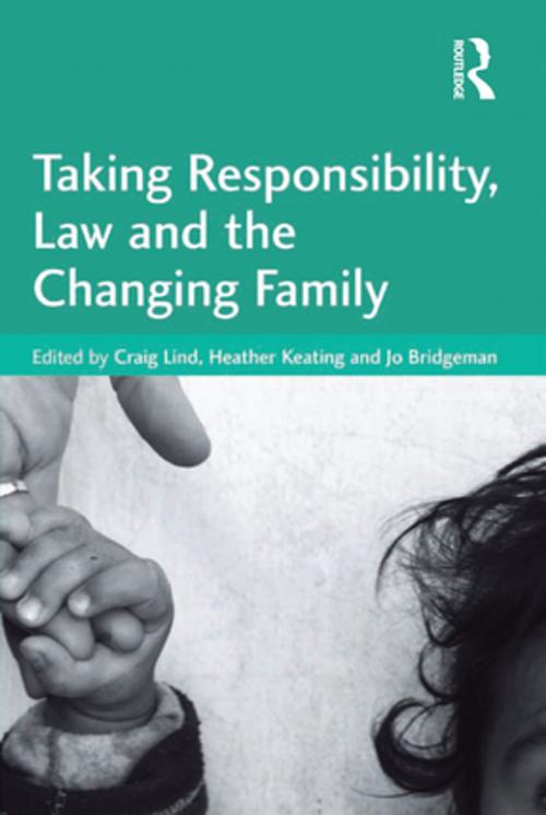 Cover of the book Taking Responsibility, Law and the Changing Family by Heather Keating, Taylor and Francis