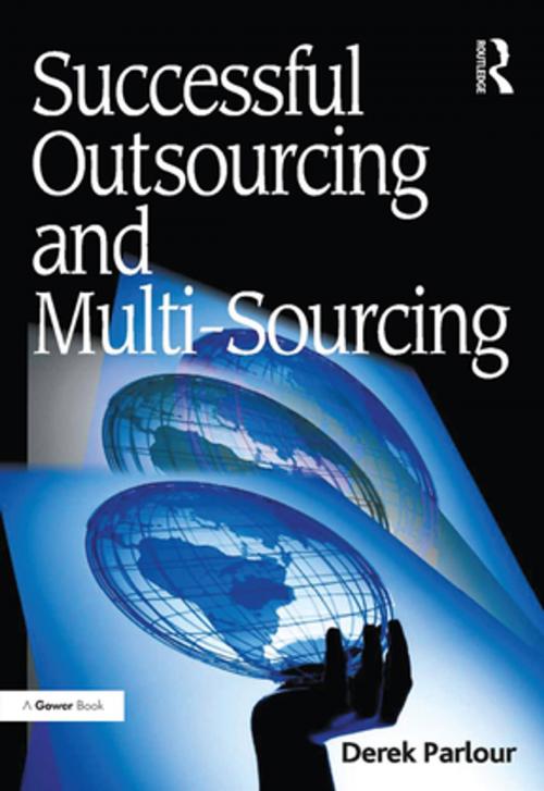 Cover of the book Successful Outsourcing and Multi-Sourcing by Derek Parlour, Taylor and Francis