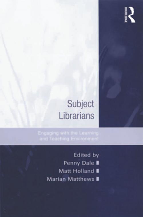 Cover of the book Subject Librarians by Penny Dale, Taylor and Francis