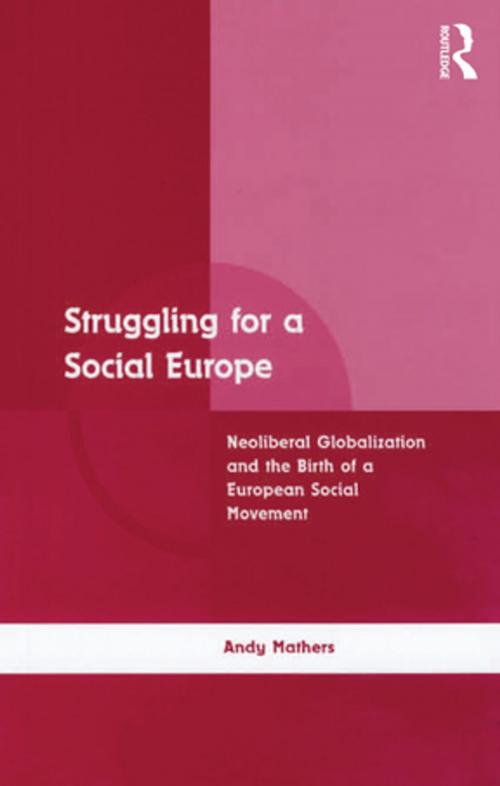 Cover of the book Struggling for a Social Europe by Andy Mathers, Taylor and Francis