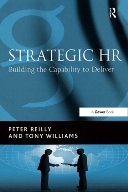 Cover of the book Strategic HR by Peter Reilly, Tony Williams, Taylor and Francis
