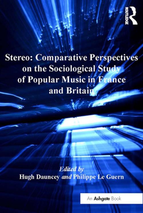 Cover of the book Stereo: Comparative Perspectives on the Sociological Study of Popular Music in France and Britain by Philippe Le Guern, Taylor and Francis