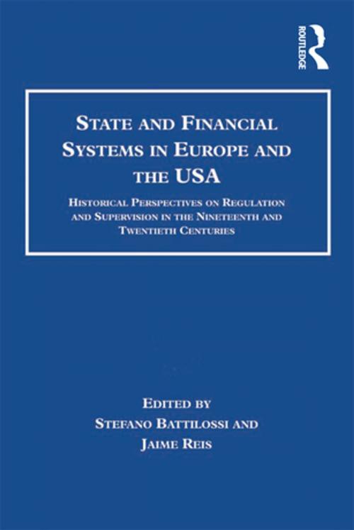 Cover of the book State and Financial Systems in Europe and the USA by Jaime Reis, Taylor and Francis
