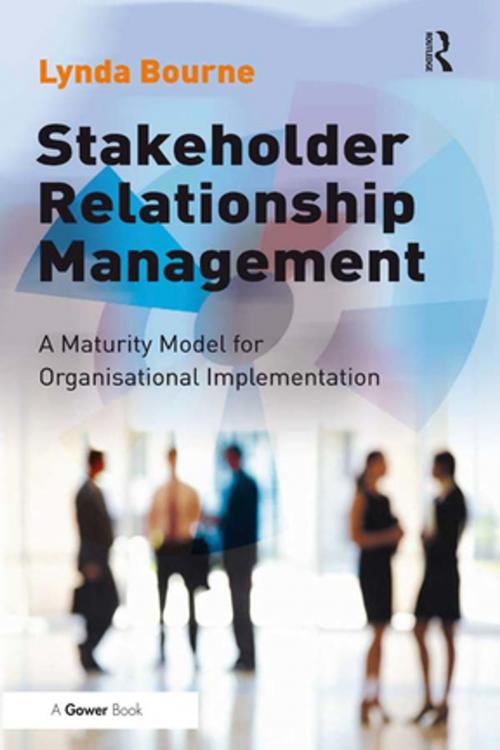 Cover of the book Stakeholder Relationship Management by Lynda Bourne, Taylor and Francis