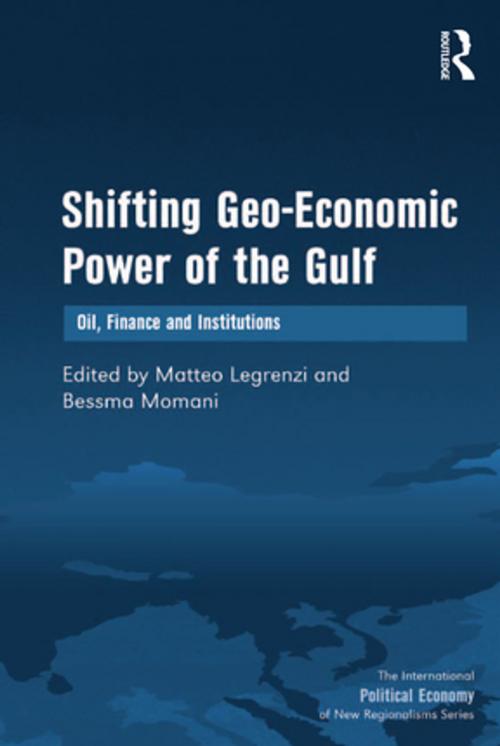 Cover of the book Shifting Geo-Economic Power of the Gulf by Bessma Momani, Taylor and Francis