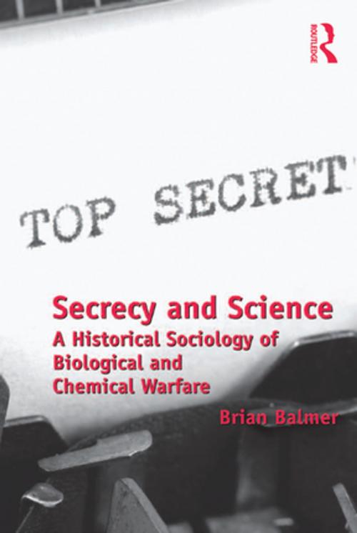 Cover of the book Secrecy and Science by Brian Balmer, Taylor and Francis