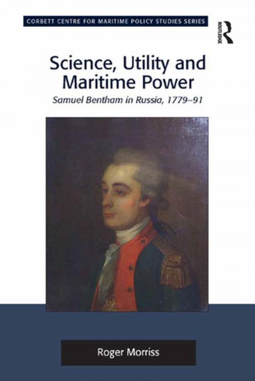 Cover of the book Science, Utility and Maritime Power by Roger Morriss, Taylor and Francis