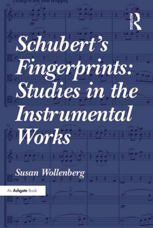 Cover of the book Schubert's Fingerprints: Studies in the Instrumental Works by Susan Wollenberg, Taylor and Francis