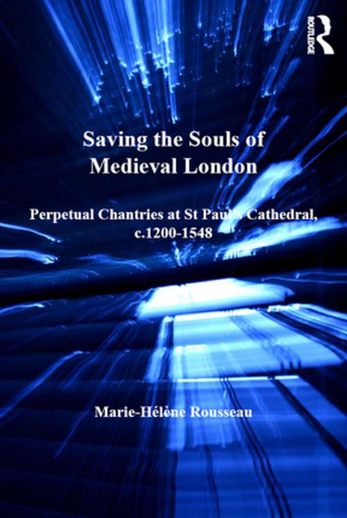 Cover of the book Saving the Souls of Medieval London by Marie-Hélène Rousseau, Taylor and Francis