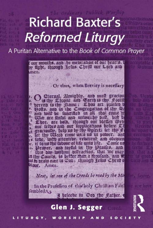 Cover of the book Richard Baxter's Reformed Liturgy by Glen J. Segger, Taylor and Francis