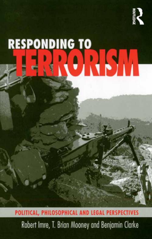 Cover of the book Responding to Terrorism by Robert Imre, T. Brian Mooney, Taylor and Francis