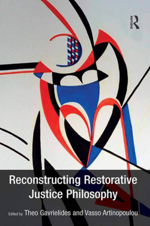 Cover of the book Reconstructing Restorative Justice Philosophy by Theo Gavrielides, Vasso Artinopoulou, Taylor and Francis