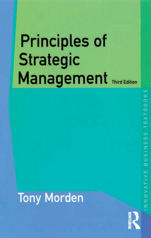 Cover of the book Principles of Strategic Management by Tony Morden, Taylor and Francis