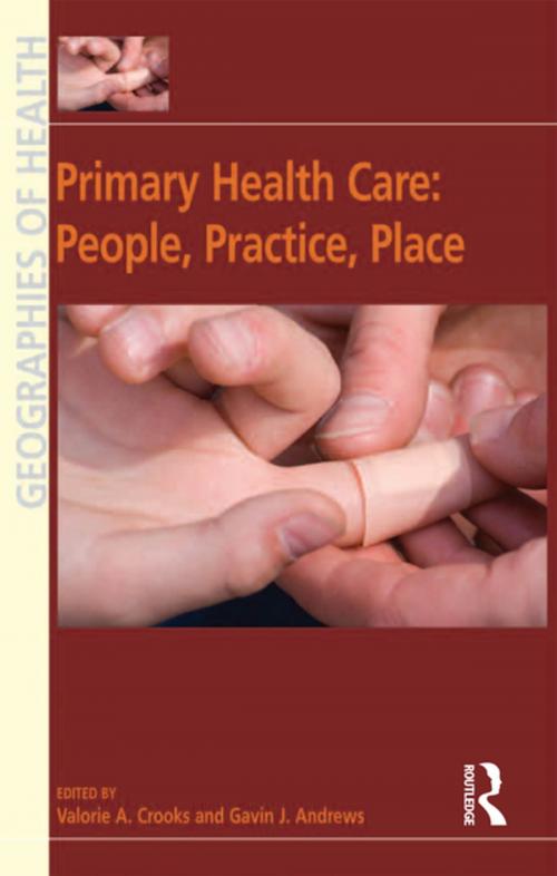 Cover of the book Primary Health Care: People, Practice, Place by Gavin J. Andrews, Taylor and Francis
